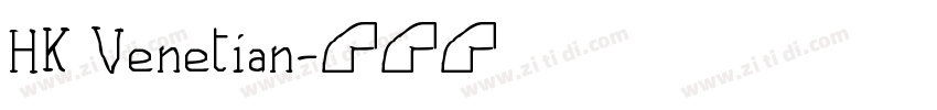 HK Venetian字体转换